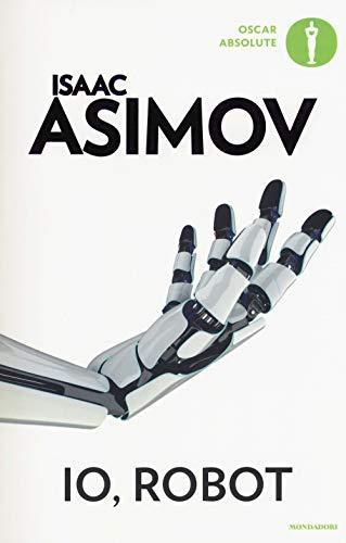 Isaac Asimov, Harlan Ellison, Mark Zug: Io, robot (Italian language, 2018)