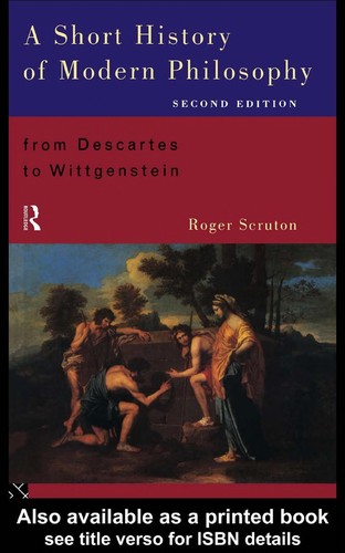 Roger Scruton: A short history of modern philosophy (1995, Routledge)