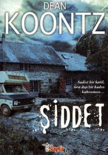 Dean Koontz: Şiddet (Paperback, Turkish language, Sayfa 6)