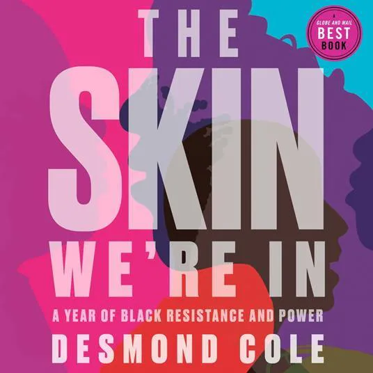 Desmond Cole: The Skin We're In (2020)
