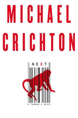 Michael Crichton, Michael Crichton: Next (Hardcover, 2006, HarperCollins Publishers)