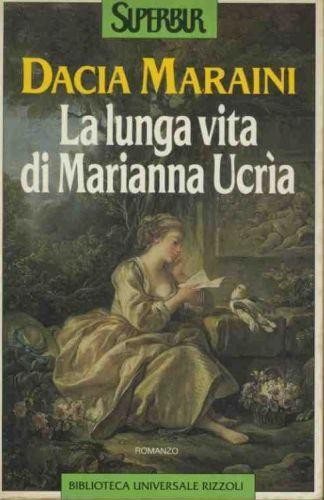 Dacia Maraini, Atilio Pentimalli, Marta Hernández Pibernat: La lunga vita di Marianna Ucrìa (Italian language, 1992, RCS Rizzoli)