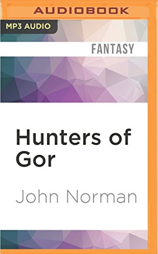 John Norman, Ralph Lister: Hunters of Gor (AudiobookFormat, 2016, Audible Studios on Brilliance, Audible Studios on Brilliance Audio)