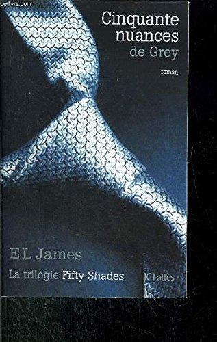 E. L. James: Cinquante nuances de Grey (French language, 2013)