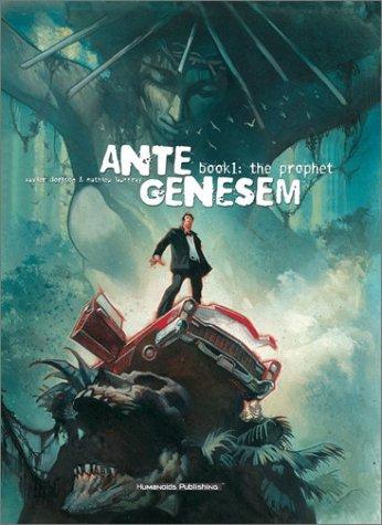Xavier Dorison: Ante genesem (2002, Humanoids Pub.)