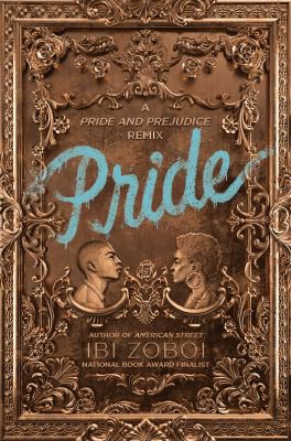 Ibi Aanu Zoboi: Pride (2021, Thorndike Press)