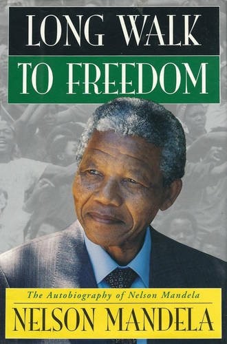 Nelson Mandela: Long Walk to Freedom (Hardcover, Macdonald Purnell)