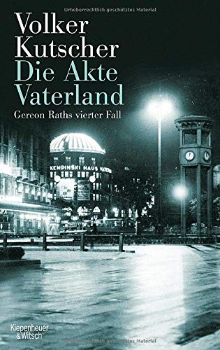 Volker Kutscher: Die Akte Vaterland (Hardcover, Kiepenheuer & Witsch GmbH)