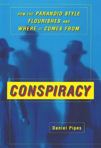 Daniel Pipes: Conspiracy (1999)