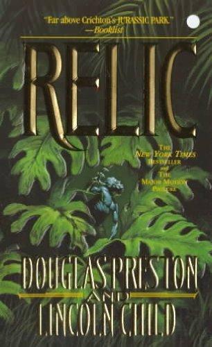 Lincoln Child, Douglas Preston: Relic