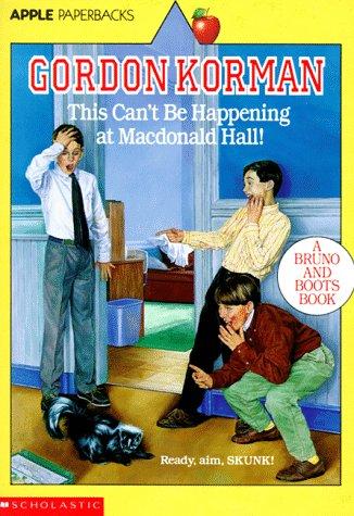 Gordon Korman: This Can't Be Happening at Macdonald Hall (Scholastic)