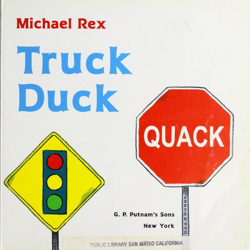 Michael Rex: Truck duck (2004, G.P. Putnam's Sons)