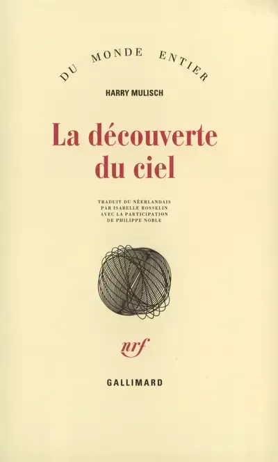 Harry Mulisch, Isabelle Rosselin, Philippe Noble: La Découverte du ciel (Paperback, French language, 1999, Gallimard)