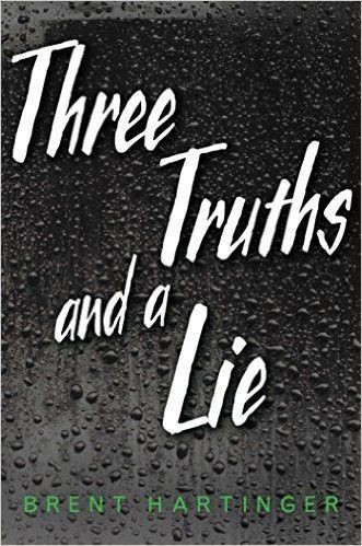 Brent Hartinger: Three truths and a lie (2016, Simon Pulse)