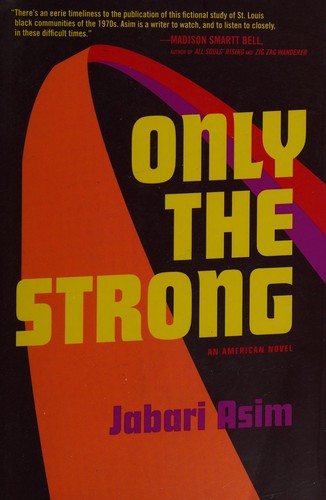 Jabari Asim: Only the strong (2015)