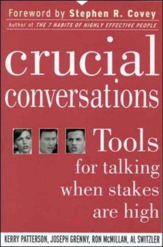 Kerry Patterson: Crucial conversations : tools for talking when stakes are high