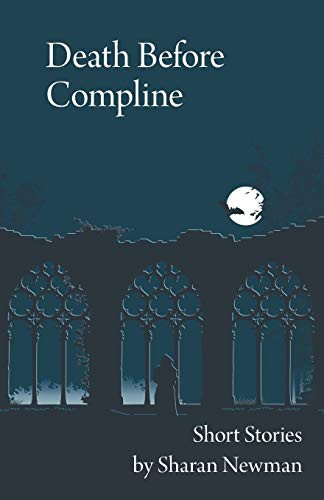 Sharan Newman: Death Before Compline (Paperback, Bagwyn Books)