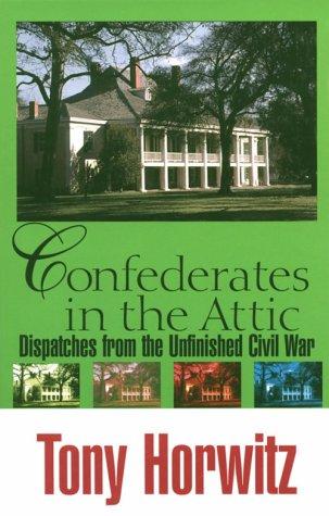 Tony Horwitz: Confederates in the attic (2000, G.K. Hall)