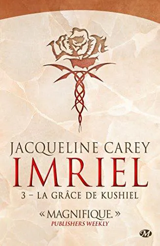 Jacqueline Carey: La Grâce de Kushiel (French language, 2016, Milady)