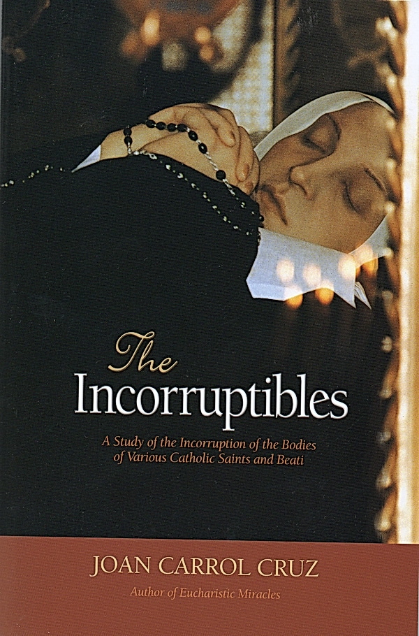 Joan Carroll Cruz: The incorruptibles (Paperback, 1977, TAN Books)