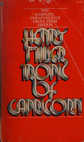 Henry Miller, Henry MILLER: TROPIC OF CAPRICORN (Paperback, 1973, Ballantine Books)