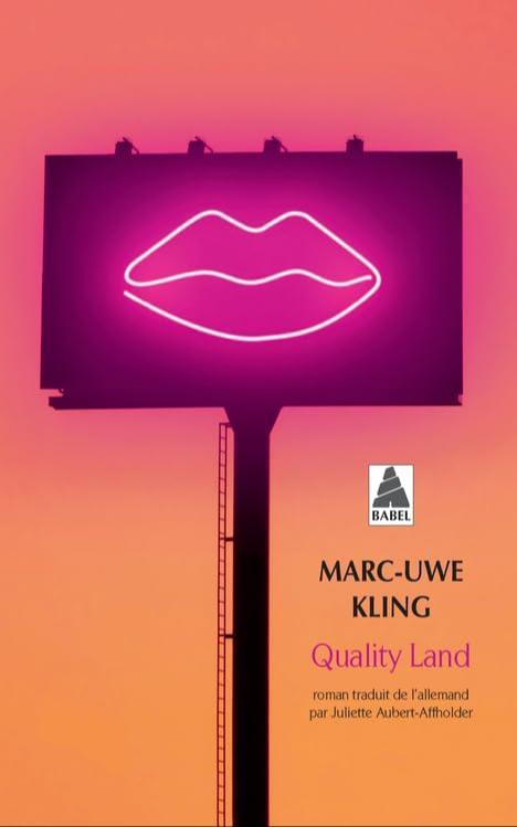 Marc-Uwe Kling: Quality Land (French language, 2022, Actes Sud)
