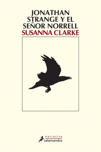 Susanna Clarke: Jonathan Strange Y El Señor Norrel (Paperback, Spanish language, Salamandra)