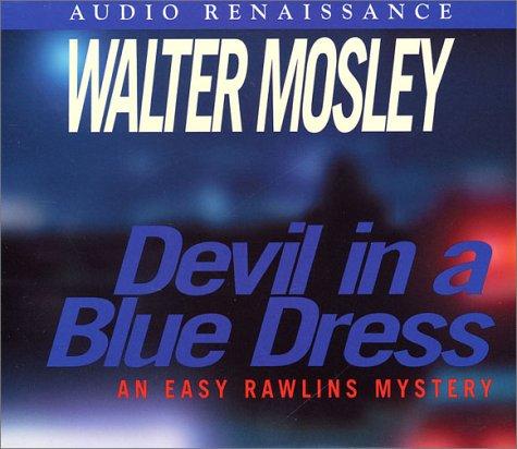 Walter Mosley: Devil in a Blue Dress (Easy Rowlins Mysteries) (AudiobookFormat, Audio Renaissance)