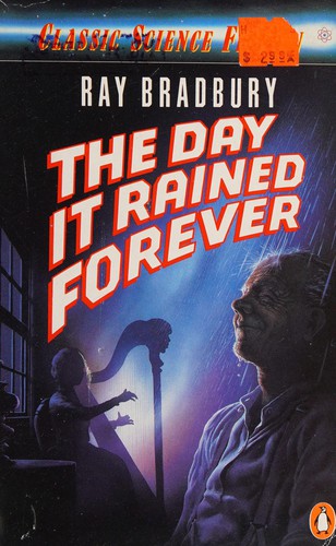 Ray Bradbury: The day it rained forever (1987, Penguin)