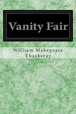 William Makepeace Thackeray: Vanity Fair (2014)