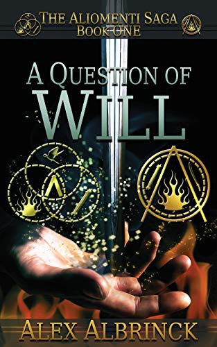 Alex Albrinck: A Question of Will (Paperback, Independently published, Independently Published)