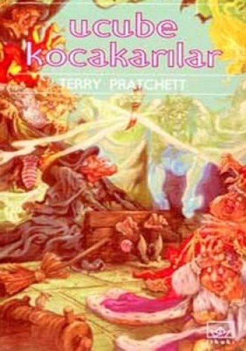 Terry Pratchett: Ucube Kocakarilar (Paperback, Ithaki Yayinlari)