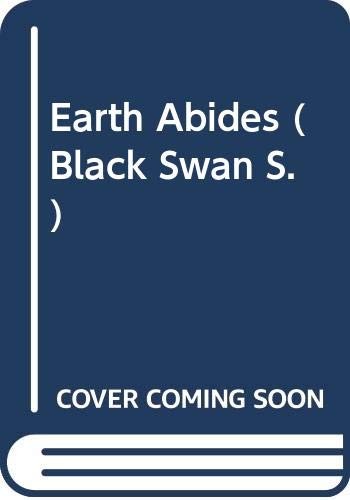 George Rippey Stewart: Earth abides (1985, Black Swan, BANTAM DOUBLEDAY @ DELL)