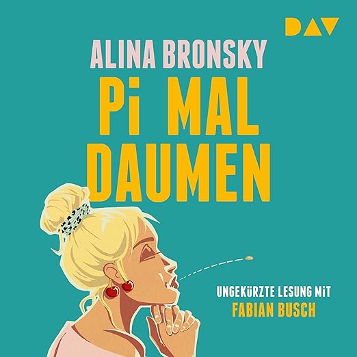 Alina Bronsky, Fabian Busch (Sprecher): Pi mal Daumen (AudiobookFormat, German language, 2024, Der Audio Verlag)