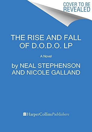 Nicole Galland, Neal Stephenson: The Rise and Fall of D.O.D.O.: A Novel (HarperLuxe)