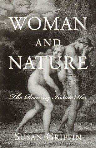 Susan Griffin: Woman and Nature (Paperback, Sierra Club Books)