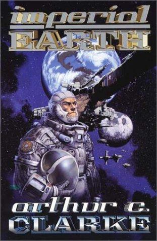 Arthur C. Clarke: Imperial Earth (Paperback, 2003, Ibooks, Inc.)