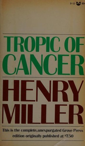 Henry Miller, Henry Miller: Tropic of Cancer (1961, Grove Press)