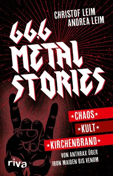 Christof Leim, Andrea Leim: 66,6 Metal Stories (Paperback, German language, 2025, Riva Verlag)