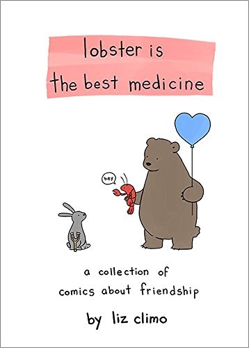 Liz Climo: Lobster Is the Best Medicine (Hardcover, Running Press Adult)