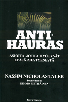 Nassim Taleb: Antihauras (Hardcover, Finnish language, 2013, Terra Cognita)
