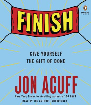 Jon Acuff: Finish (AudiobookFormat, 2017, Penguin Audio)