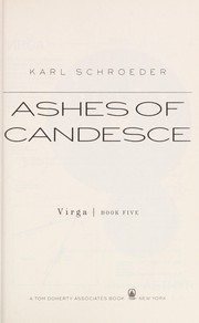 Karl Schroeder: Ashes of Candesce (2012, Tor)