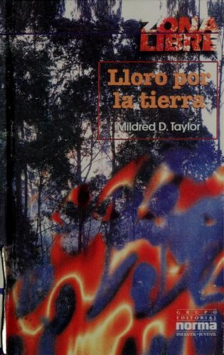 Mildred D. Taylor: Lloro por la tierra (Spanish language, 1998, Turtleback)