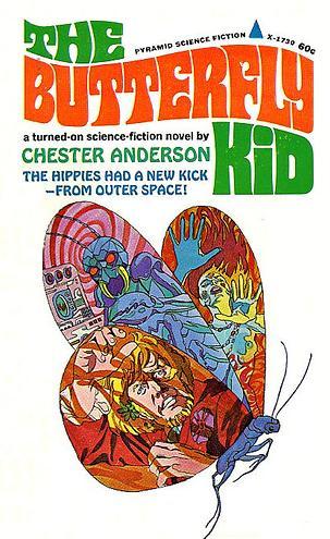 Chester Anderson: The Butterfly Kid (Paperback, 1967, Pyramid Books)