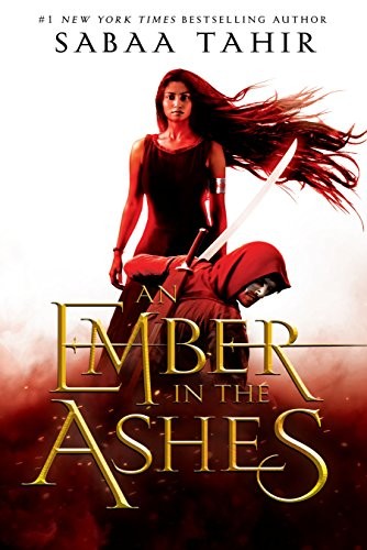 Sabaa Tahir: An Ember in the Ashes (Razorbill)