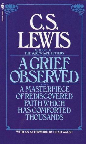 C. S. Lewis: A Grief Observed (1983)