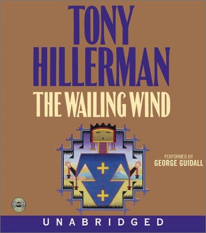 Tony Hillerman: The Wailing Wind  CD (AudiobookFormat, 2002, HarperAudio)