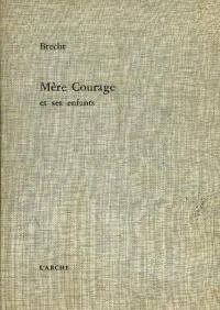 Bertolt Brecht: Mère Courage et ses enfants (French language, 1957, L'Arche)