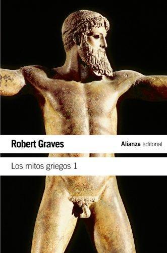 Robert Graves: Los mitos griegos, 1 (Spanish language, 2011)